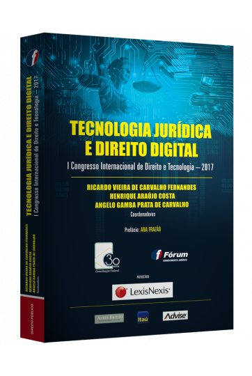 TECNOLOGIA JURÍDICA E DIREITO DIGITAL I CONGRESSO INTERNACIONAL DE DIREITO E TECNOLOGIA – 201